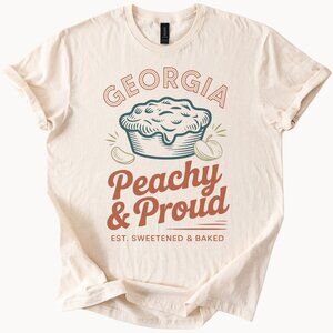 Georgia Peach Pie Graphic T Shirt Peachy and Proud Sweetened and Baked Southern